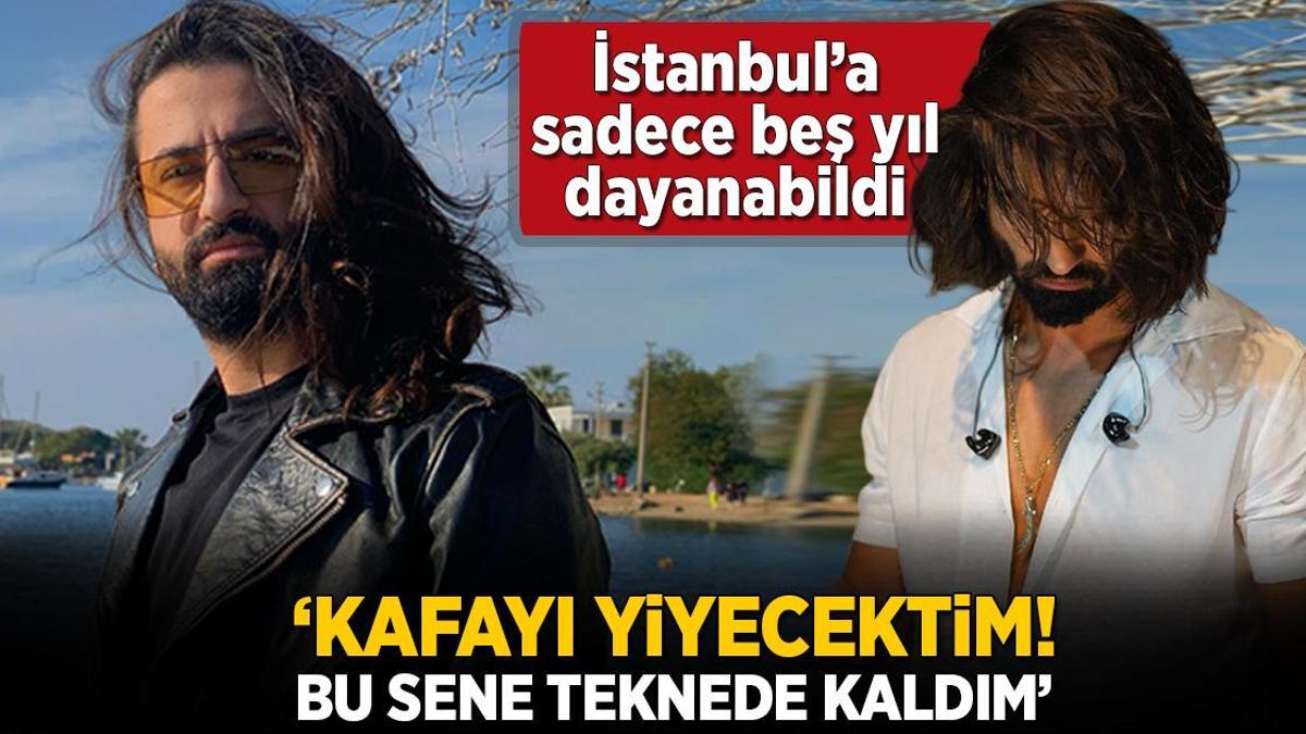 İstanbul’a beş yıl dayanabildi! ‘Kafayı yiyecektim’