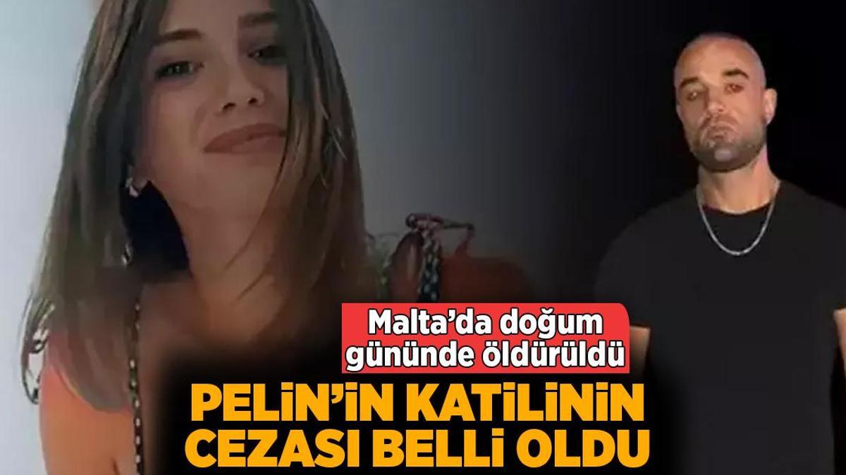 Malta’da trafik kazasında hayatını kaybeden Pelin Kaya’nın katili için istenen ceza belli oldu