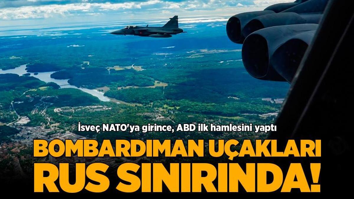 İsveç kararının ardından ABD’den ilk hamle! Putin’i kızdıracak B-52 görüntüsü