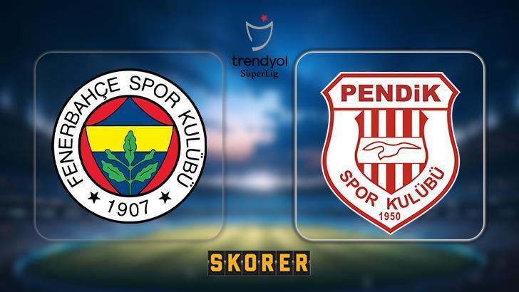 CANLI ANLATIM | Fenerbahçe-Pendikspor