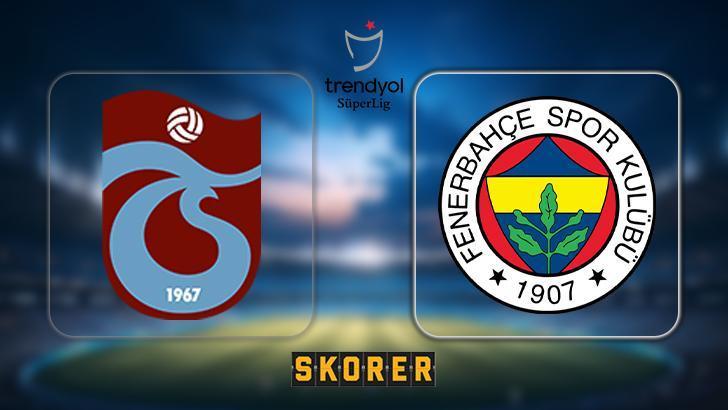 CANLI ANLATIM | Trabzonspor – Fenerbahçe