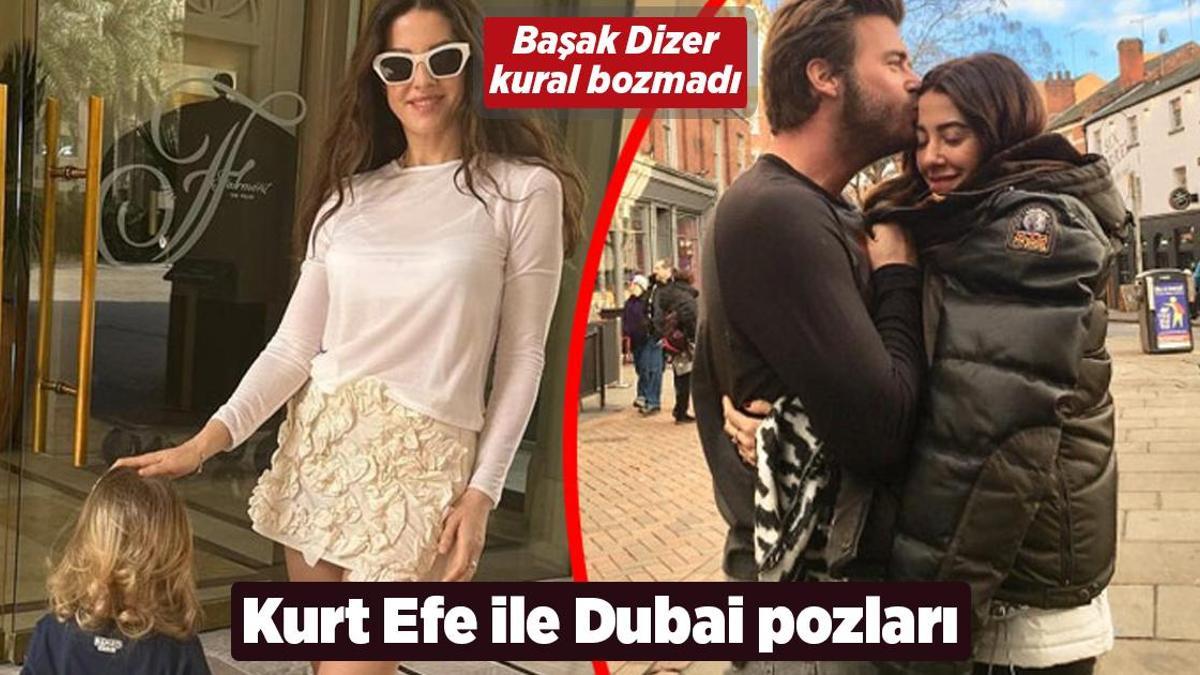 Başak Dizer’den oğlu Kurt Efe ile Dubai pozları!