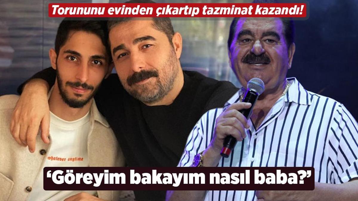 İbrahim Tatlıses torununu evinden çıkartıp tazminat kazandı! ‘Göreyim bakayım nasıl baba?’