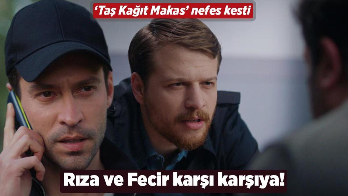 ‘Taş Kağıt Makas’ nefes kesti! Rıza ve Fecir karşı karşıya