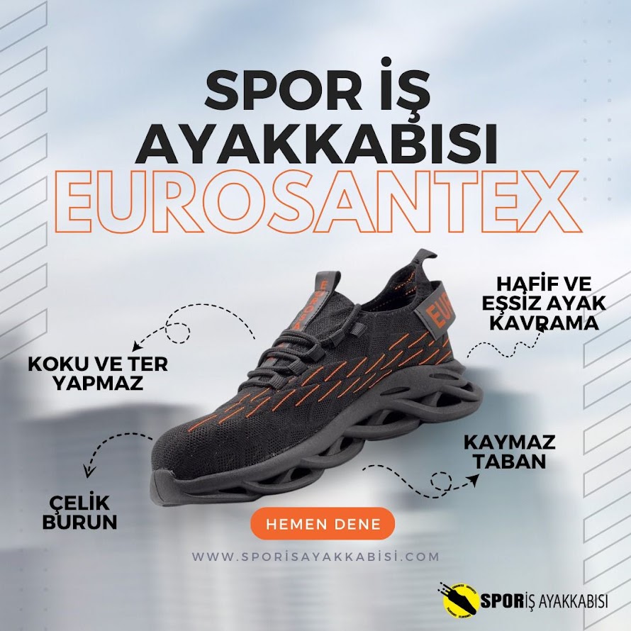 Eurosantex Türkiye’nin İlk ve Tek Spor İş Ayakkabısı Üreticisi